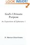 God's Ultimate Purpose: An Exposition of Ephesians 1:1-23