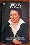 Shelley : the pursuit