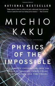 Physics of the Impossible Publisher: Anchor; Reprint edition