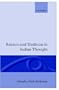 Reason and Tradition in Indian Thought: An Essay on the Nature of Indian Philosophical Thinking