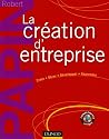 La cr&eacute;ation d'entreprise - 14&egrave;me &eacute;dition - Cr&eacute;ation, reprise, d&eacute;veloppement