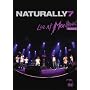 Naturally 7 - Live At Montreux 2007