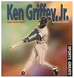 Ken Griffey, Jr: Super Center Fielder (Sports Greats (New York, N.Y.).)
