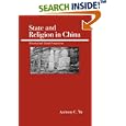 State and Religion in China by  Anthony C. Yu