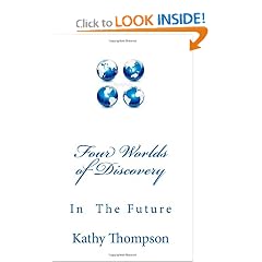 Four Worlds of Discovery: What Will The Future Be Like?