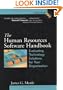 The Human Resources Software Handbook: Evaluating Technology Solutions for Your Organization