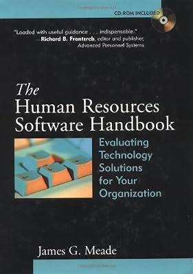 The Human Resources Software Handbook: Evaluating Technology Solutions for Your Organization