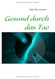 Gesund durch das Tao - Julia Berressem