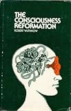 The consciousness reformation