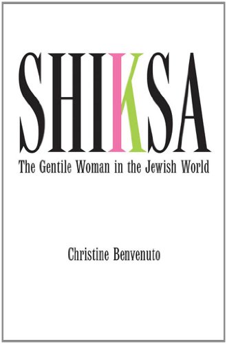 Shiksa: The Gentile Woman in the Jewish World