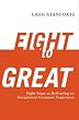 Eight to Great: Eight Steps to Delivering an Exception Customer Experience