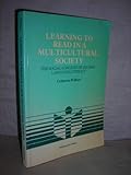 Learning to read in a multicultural society : the social context of second language literacy