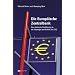 Die Europ�ische Zentralbank: Eine kritische Einf�hrung in die Strategie und Politik der EZB und die Probleme in der EWU