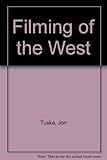 The filming of the West
