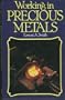 Working in Precious Metals