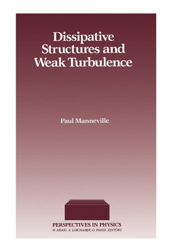 Dissipative Structures and Weak Turbulence (Perspectives in Physics)