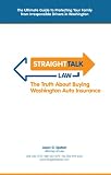 Straight Talk Law: The Truth About Buying Washington Auto Insurance