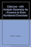 Answers to even numbered exercises to accompany Calculus with analytic geometry, fourth edition