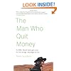 The Man Who Quit Money