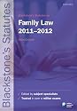 Blackstone's Statutes on Family Law 2011-2012 (Blackstone's Statute Series)