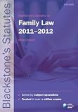 Blackstone's Statutes on Family Law 2011-2012 (Blackstone's Statute Series)