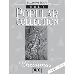 Popular Collection Christmas f�r Tenorsaxophon solo mit Bleistift -- 24 beliebte Weihnachtslieder von STILLE NACHT bis LAST CHRISTMAS in klangvollen mittelschweren Arrangements (Noten/sheet music)