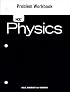 Holt Physics Workbook: Problem Workbook 2006