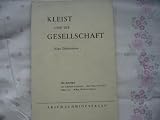 Kleist und die Gesellschaft: Eine Diskussion - Eckehard Catholy, Karl O Conrady, Heinz Ide, Walter M&uuml;ller-Seidel