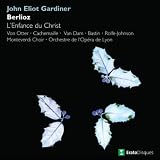 John Eliot Gardiner Berlioz : L'enfance Du Christ