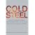 Cold Steel: The Multi-billion-dollar Battle for a Global Industry