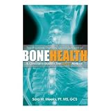 The Physical Therapy Management of Bone Health
