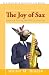 The Joy of Sax: America During the Bill Clinton Era