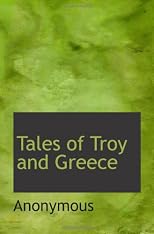 Tales of Troy and Greece