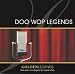 Search : Golden Legends: Doo Wop Legends