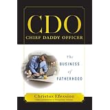 CDO Chief Daddy Officer: The Business of Fatherhood ~ Christos Efessiou