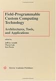 Field Programmable Custom Computing Technology: Architectures, Tools, and Applications 41 bwhyQ9sL. SL160 Field Programmable Custom Computing Technology: Architectures, Tools, and Applications
