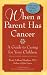 When a Parent Has Cancer: A Guide to Caring for Your Children