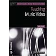 Teaching Music Video (Bfi Teaching Film and Media Studies) by  Peter Fraser