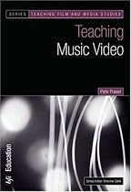 Teaching Music Video (Teaching Film and Media Studies)
