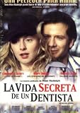 LA VIDA SECRETA DE UN DENTISTA : PELICULA