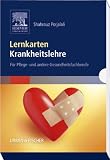 Lernkarten Krankheitslehre: F&uuml;r Pflege- und andere Gesundheitsfachberufe - 