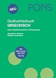 PONS Großwörterbuch Griechisch-Deutsch. Deutsch-Griechisch: Rund 160.000 Stichwörter und Wendungen