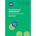 PONS Gro�w�rterbuch Griechisch-Deutsch. Deutsch-Griechisch: Rund 160.000 Stichw�rter und Wendungen