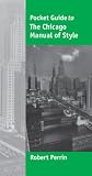 Pocket Guide to the Chicago Manual of Style