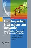 Protein-protein interactions and networks : identification, computer analysis, and prediction