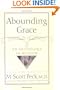 Abounding Grace An Anthology Of Wisdom