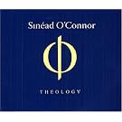 Theology / Sin�ad O'Connor KMCD 187