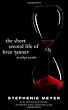The Short Second Life of Bree Tanner: An Eclipse Novella (Twilight Saga)