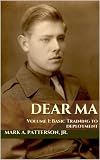 Dear Ma (Basic Training to Deployment)