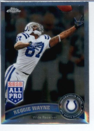 2011 Topps Chrome #114 Reggie Wayne - Indianapolis Colts (Football Cards)